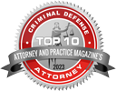 Attorney and practice magazine's criminal defense top 10 attorney 2023 badge
